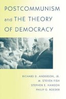Richard D. Anderson - Postcommunism and the Theory of Democracy - 9780691089171 - V9780691089171