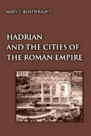 Mary T. Boatwright - Hadrian and the Cities of the Roman Empire - 9780691094939 - V9780691094939