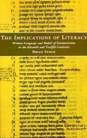 Brian Stock - The Implications of Literacy: Written Language and Models of Interpretation in the 11th and 12th Centuries - 9780691102276 - V9780691102276