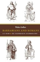 Walter Goffart - Barbarians and Romans, A.D. 418-584: The Techniques of Accommodation - 9780691102313 - V9780691102313