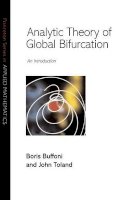 Boris Buffoni - Analytic Theory of Global Bifurcation: An Introduction - 9780691112985 - V9780691112985
