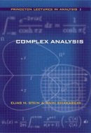 Elias M. Stein, Rami Shakarchi - Complex Analysis (Princeton Lectures in Analysis) - 9780691113852 - V9780691113852