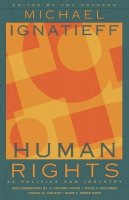 Michael Ignatieff - Human Rights as Politics and Idolatry - 9780691114743 - V9780691114743