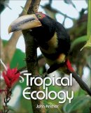 John C. Kricher - Tropical Ecology - 9780691115139 - V9780691115139