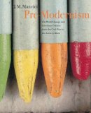 J. M. Mancini - Pre-Modernism: Art-World Change and American Culture from the Civil War to the Armory Show - 9780691118130 - V9780691118130