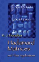K. J. Horadam - Hadamard Matrices and Their Applications - 9780691119212 - V9780691119212