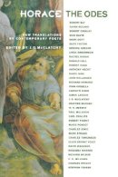 Horace - Horace, The Odes: New Translations by Contemporary Poets - 9780691119816 - V9780691119816