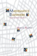 Marcia Ascher - Mathematics Elsewhere: An Exploration of Ideas Across Cultures - 9780691120225 - V9780691120225
