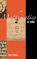 Kim Plofker - Mathematics in India - 9780691120676 - V9780691120676