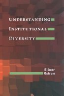 Elinor Ostrom - Understanding Institutional Diversity - 9780691122380 - V9780691122380