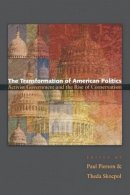 Roger Hargreaves - The Transformation of American Politics: Activist Government and the Rise of Conservatism - 9780691122588 - V9780691122588