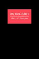 Harry G. Frankfurt - On Bullshit - 9780691122946 - 9780691122946