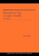 John Milnor - Dynamics in One Complex Variable. (AM-160): (AM-160) - Third Edition - 9780691124889 - V9780691124889