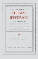 Thomas Jefferson - The Papers of Thomas Jefferson, Retirement Series, Volume 2: 16 November 1809 to 11 August 1810 - 9780691124902 - V9780691124902