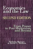 Nicholas Mercuro - Economics and the Law: From Posner to Postmodernism and Beyond - Second Edition - 9780691125725 - V9780691125725