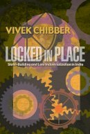 Vivek Chibber - Locked in Place: State-Building and Late Industrialization in India - 9780691126234 - V9780691126234