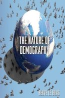 Hervé Le Bras - The Nature of Demography - 9780691128238 - V9780691128238