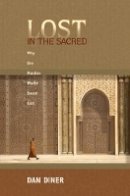 Dan Diner - Lost in the Sacred: Why the Muslim World Stood Still - 9780691129112 - V9780691129112