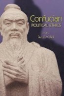 Daniel A Bell - Confucian Political Ethics - 9780691130057 - V9780691130057