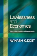 Avinash K. Dixit - Lawlessness and Economics: Alternative Modes of Governance - 9780691130347 - V9780691130347