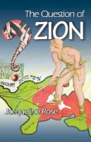 Jacqueline Rose - The Question of Zion - 9780691130682 - V9780691130682