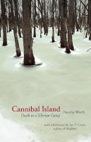 Nicolas Werth - Cannibal Island: Death in a Siberian Gulag - 9780691130835 - V9780691130835