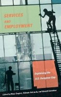 Mary Gregory (Ed.) - Services and Employment: Explaining the U.S.-European Gap - 9780691130866 - V9780691130866