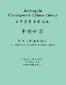Chih-P´ing Chou - Readings in Contemporary Chinese Cinema: A Textbook of Advanced Modern Chinese - 9780691131092 - V9780691131092