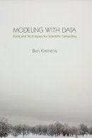 Ben Klemens - Modeling with Data: Tools and Techniques for Scientific Computing - 9780691133140 - V9780691133140