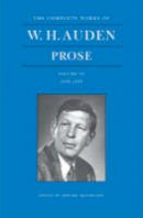 W.h. Auden - The Complete Works of W. H. Auden, Volume III: Prose: 1949-1955 - 9780691133263 - V9780691133263