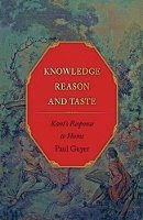 Paul Guyer - Knowledge, Reason, and Taste: Kant´s Response to Hume - 9780691134390 - V9780691134390