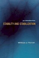 William J. Terrell - Stability and Stabilization: An Introduction - 9780691134444 - V9780691134444
