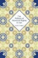 Arzoo Osanloo - The Politics of Women´s Rights in Iran - 9780691135472 - V9780691135472