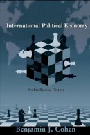 Benjamin J. Cohen - International Political Economy: An Intellectual History - 9780691135694 - V9780691135694