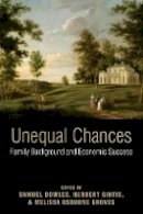 Samuel Bowles (Ed.) - Unequal Chances: Family Background and Economic Success - 9780691136202 - V9780691136202