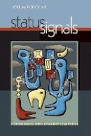 Joel M. Podolny - Status Signals: A Sociological Study of Market Competition - 9780691136431 - V9780691136431
