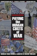 Christopher Gelpi - Paying the Human Costs of War: American Public Opinion and Casualties in Military Conflicts - 9780691139081 - V9780691139081