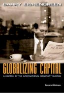 Barry Eichengreen - Globalizing Capital: A History of the International Monetary System - Second Edition - 9780691139371 - V9780691139371