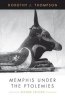 Dorothy J. Thompson - Memphis Under the Ptolemies: Second Edition - 9780691140339 - V9780691140339