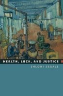 Shlomi Segall - Health, Luck, and Justice - 9780691140537 - V9780691140537