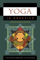 David (Ed) White - Yoga in Practice - 9780691140865 - V9780691140865