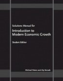 Michael Peters - Solutions Manual for Introduction to Modern Economic Growth: Student Edition - 9780691141633 - V9780691141633