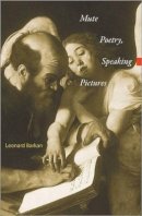 Leonard Barkan - Mute Poetry, Speaking Pictures - 9780691141831 - V9780691141831