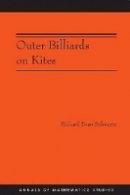 Richard Evan Schwartz - Outer Billiards on Kites (AM-171) - 9780691142494 - V9780691142494