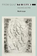 Ruth Leys - From Guilt to Shame: Auschwitz and After - 9780691143323 - V9780691143323