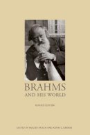 Walter Frisch - Brahms and His World: Revised Edition - 9780691143446 - V9780691143446