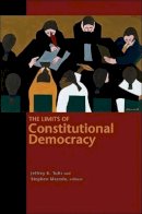 Jeffrey Tulis - The Limits of Constitutional Democracy - 9780691147369 - V9780691147369
