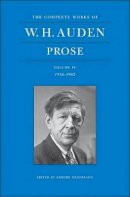 W.h. Auden - The Complete Works of W. H. Auden, Volume IV: Prose: 1956-1962 - 9780691147550 - V9780691147550