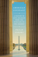 Philip Gorski - American Covenant: A History of Civil Religion from the Puritans to the Present - 9780691147673 - V9780691147673