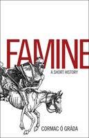 Cormac Ó Gráda - Famine: A Short History - 9780691147970 - V9780691147970
